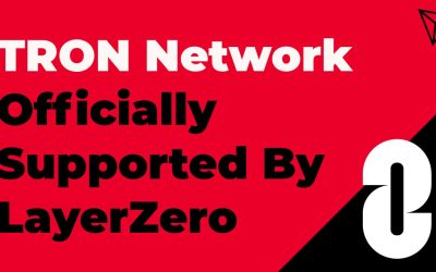 TRON Network Officially Supported By LayerZero