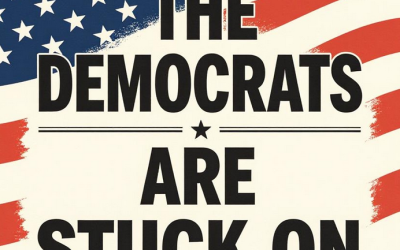 The Democrats Are Stuck On Stupid
